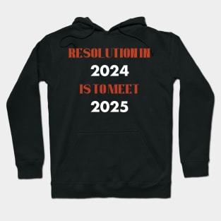 2024 resolution Hoodie